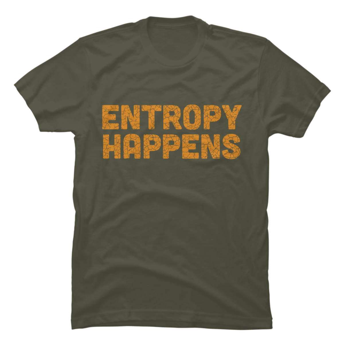 entropy happens t shirt entropy happens t shirt